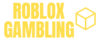 Robloxgambling